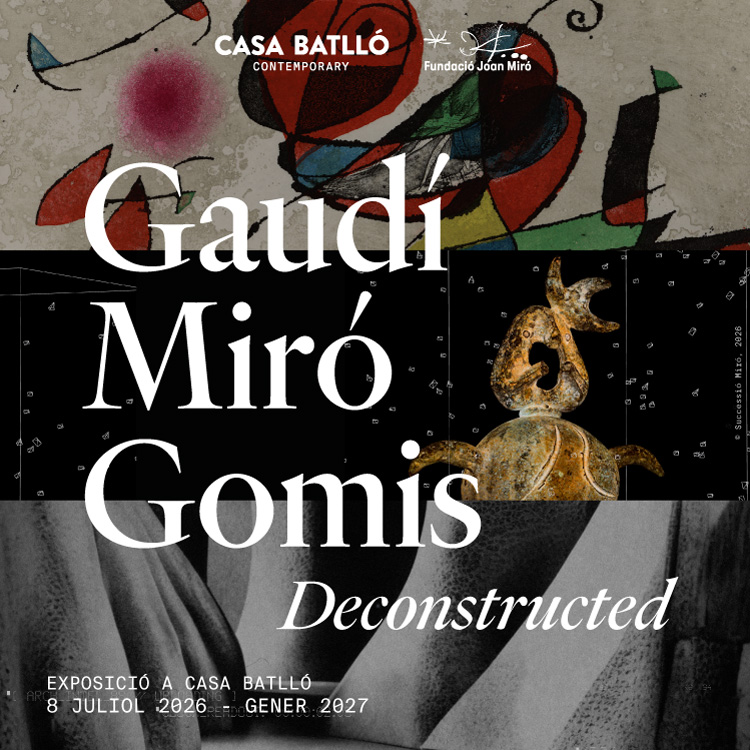 Casa Batlló Contemporary: Exposición "Gaudí-Miró-Gomis: Deconstructed"